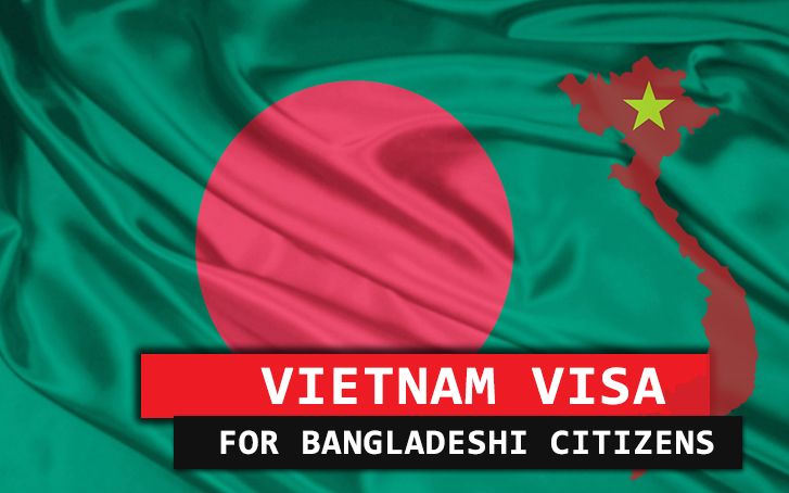 Vietnam Visa for Bangladeshi Citizens: Your Complete Guide - Vietnam ...